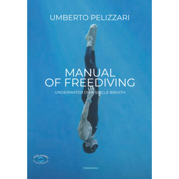 MANUAL OF FREEDIVING: underwater on a single breath