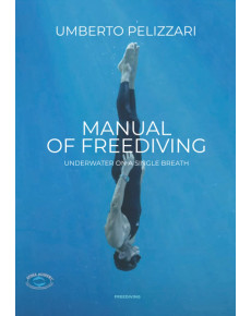 MANUAL OF FREEDIVING: underwater on a single breath